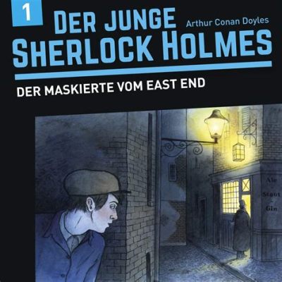 Der junge Sherlock Holmes! Ein spannendes Detektivabenteuer voller rätselhafter Fälle und brillanter Folgerungen!