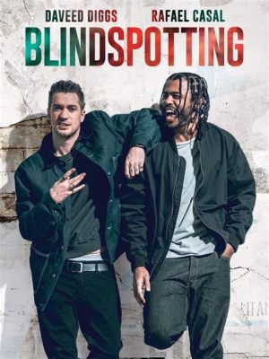 Blindspotting! Ein Drama über Gentrifizierung und Freundschaft, mit einem unvergesslichen Cast!